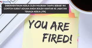 Secara etika, perusahaan memang harus memberhentikan karyawan secara terhormat. Diberhentikan Kerja Oleh Majikan Tanpa Sebab Ini Contoh Surat Aduan Anda Boleh Hantar Ke Jabatan Tenaga Kerja