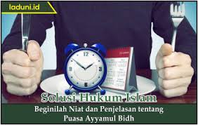 Puasa ayyamul bidh adalah puasa yang dilakukan setiap tanggal 13, 14, dan 15 bulan qomariyah, seperti muharram, safar, dsb. Niat Dan Penjelasan Tentang Puasa Ayyamul Bidh Puasa Laduni Id