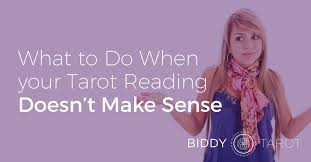 Check spelling or type a new query. What To Do When Your Tarot Reading Doesn T Make Sense Biddy Tarot Blog