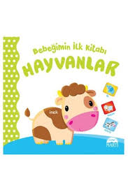 Kolektif Bebegimin Ilk Kitabi Hayvanlar 9786053483328 Hayvanlar Kitap Urunler
