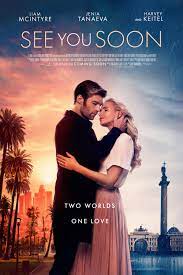 Upcoming hollywood romantic movie 2019. See You Soon 2019 Imdb