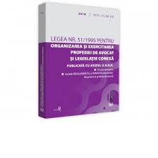 25/2017 privind modificarea şi completarea legii nr. Legea Nr 51 1995 Pentru Organizarea Si Exercitarea Profesiei De Avocat Si Legislatie Conexa 2018 Editie Tiparita Pe Hartie Alba