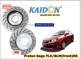 Semak review saga berdasar pemanduan antara kami sendiri. Proton Saga Flx Blm Disc Rotor Kaidon Front Type Rs Spec