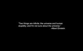 Quotations by albert einstein, german physicist, born march 14, 1879. Einstein Human Stupidity Quotes Quotesgram