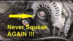 How To Stop Alternator Belt Squeaking Chirping Noise Forever Youtube