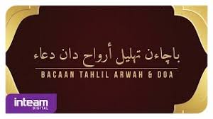 Maybe you would like to learn more about one of these? Bacaan Tahlil Arwah Doa Youtube