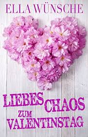 Während liebende sich an valentinstag sagen, wie sehr sie sich lieben und doch hinterher trennen, möchte ich dir beweisen, dass ich nicht nur leere worte für dich übrig habe. Liebeschaos Zum Valentinstag Ebook Wunsche Ella Amazon De Kindle Shop