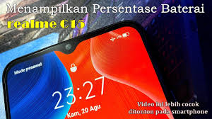 Menampilkan Persentase Baterai Realme C15 Versi Hape Youtube