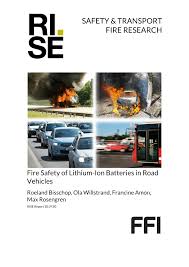 Sadly, news reports of tragic fires often point out that (note: Pdf Fire Safety Of Lithium Ion Batteries In Road Vehicles