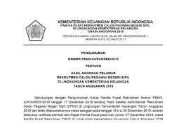 Kemenkeu menjadi salah satu instansi yang banyak diburu pelamar saat rekrutmen cpns 2019. Kemenkeu Umumkan Hasil Sanggah Administrasi Cpns 2019 Cek Di Link Ini