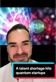 Talent Shortage Challenges Quantum Startups in 2025