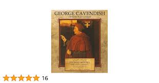 Thomas Wolsey, the Late Cardinal: His Life and Death