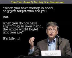 We did not find results for: Bill Gates Quotes On Money Quotesgram