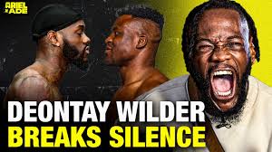 Deontay Wilder Breaks Silence On Comeback; Is Francis Ngannou Fight a  Reality?