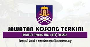 11 january 2019 add comment. Jawatan Kosong Di Universiti Teknologi Mara Uitm Sarawak 26 Dis 2019 Kerja Kosong 2021 Jawatan Kosong Kerajaan 2021