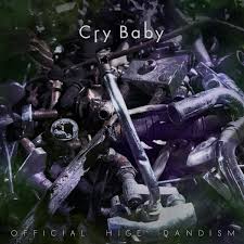 Official Hige Dandism Cry Baby Lyrics English Translation Tokyo Revengers Opening 1 Lyrical Nonsense