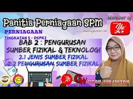 1 | nota perniagaan t5 by @fareedishak 1 nota perniagaan tingkatan 5 made by : Perniagaan Tingkatan 5 Bab 2 2 1 Jenis S Fizikal 2 2 Pengurusan S Fizikal Kandungan Asas Dpk E2 Youtube