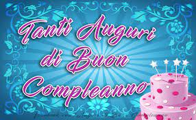 Auguri Di Buon Compleano Tanti Auguri Di Buon Compleanno Auguri Di Buon Compleanno Buon Compleanno Compleanno