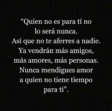 No Pierdas Tiempo Con Quien No Te Aporta Citas De Amor Escritos Frases No Mendigues Amor