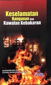 Sejarah pencegahan kebakaran latar belakang undang. Keselamatan Bangunan Dan Kawalan Kebakaran Building Safety And Fire Control Badarudin Mat Isa Syahrul Nizam Kamaruzzaman 9789675457586 Amazon Com Books
