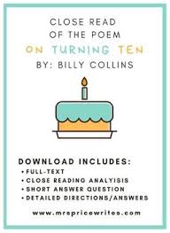 On Turning Ten By Billy Collins Close Read Close Reading Poetry Analysis Activities Poetry Analysis