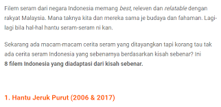 Filem seram indonesia paling laris untuk genre seram bagi tahun 2017 iaitu jailangkung kini akan menemui penonton malaysia di pawagam seluruh tanah air bermula 10 ogos 2017! 8 Filem Seram Indonesia Yang Diadaptasi Dari Kisah Sebenar Berita Semasa Malaysia