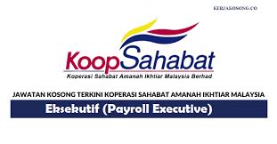 'dari sahabat, kepada sahabat, untuk sahabat'. Jawatan Kosong Koperasi Sahabat Amanah Ikhtiar Malaysia