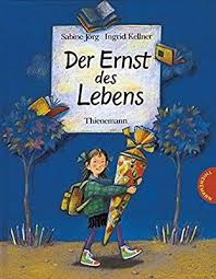 Der Ernst Des Lebens Amazon De Sabine Jorg Ingrid Kellner Bucher Schulanfang Geschenk Einschulung Bilderbuch