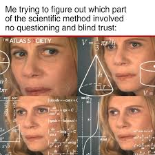 Remember when they forced you to give up your rights because "The Science"  said so?  https://www.atlassociety.org/post/yes-follow-the-science-in-every-field