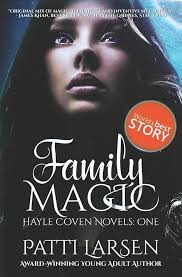 Amazon.com: Family Magic (The Hayle Coven Novels): 9781466451032: Larsen,  Patti: Books