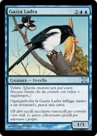 La gazza ladra (the thieving magpie) is a melodramma or opera semiseria in two acts by gioachino rossini. Gazza Ladra Tenth Edition Gatherer Magic The Gathering