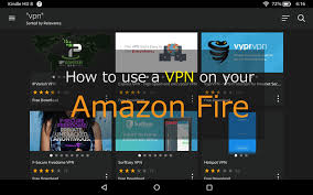 We support all android devices such as samsung, google, huawei, sony. Yes You Can Use A Vpn On Your Amazon Fire Tablet How To