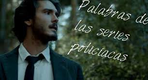 Испанская лексика: Слова из детективных сериалов и романов