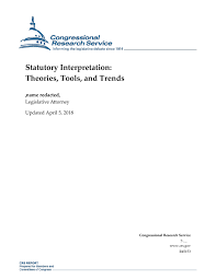 Maybe you would like to learn more about one of these? Statutory Interpretation Theories Tools And Trends Everycrsreport Com