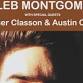 Kaleb Montgomery * Tanner Classon * Austin Castle
