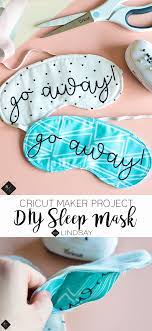 Download Diy Sleep Mask Using Your Cricut Maker Seelindsay