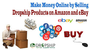 How to dropship with amazon: Make Money Online By Selling Dropship Products On Amazon And Ebay