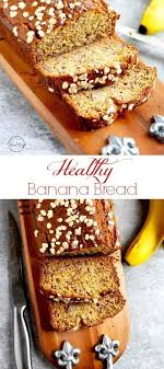 Healthy Banana Bread A Pinch Of Healthy Recette
