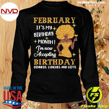 Otter birthday birthday jokes birthday wishes funny happy birthday pictures happy birthday messages happy birthday quotes happy birthday greetings animal birthday happy мем: Official February It S My Birthday Month I M Now Accepting Birthday Dinners Lunches And Gifts Black Girl Version T Shirt Nvdteeshirt