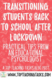 Transitioning Students Back To School After Lockdown Top Teaching Tasks In 2020 Back To School Quotes Back To School Quotes For Teachers Welcome Back To School