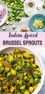 Indian Spiced Brussel Sprouts Recipe Indian Vegetable Side Dish Indian Food Recipes Brussel Sprout Side Dish