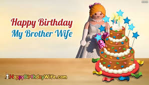 Birthday Wishes To My Brother Wife Pin By Quotes On Birthday Happy Birthday My Brother Birthday Wishes For Wife Birthday Message For Wife