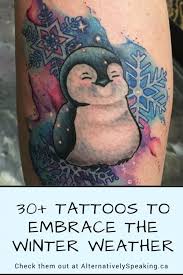 Maybe you would like to learn more about one of these? 30 Winter Themed Tattoos To Embrace The Snowy Weather Alternatively Speaking