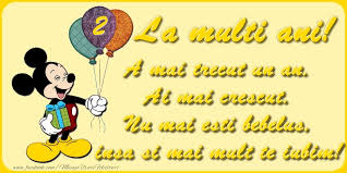 Sa ai o viata plina de fericire si impliniri! 2 Ani A Mai Trecut Un An Ai Mai Crescut Nu Mai Esti Bebelus Insa Si Mai Mult Te Iubim Mesajeurarifelicitari Com