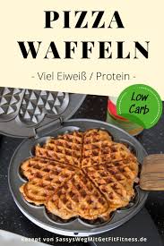 Low Carb Pizza Waffeln Sassys Weg Mit Getfit Fitness Rezept In 2020 Rezepte Low Carb Rezepte Gesunde Rezepte Low Carb