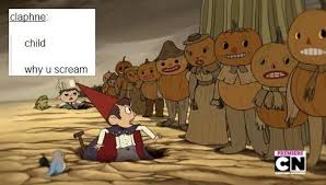 Over The Garden Wall Memes Meme 2 Over The Garden Wall Garden Wall Cool Cartoons