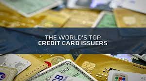 Some are titans of the industry,. World S Top 10 Credit Card Issuers