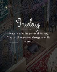 Top power of prayer and faith quotes. 390 Jummah Friday Quotes Ideas In 2021 Its Friday Quotes Jumma Mubarak Quotes Jumma Mubarak