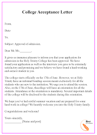 Not every school asks for these letters but at some schools, these are required and it is better to be with this letter as a kind of impression. 7 School College University Acceptance Letter Template Examples Sample Top Letter Template
