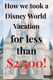 Walt Disney World Vacation Cheap And On A Budget Disney World Vacation Disney World Cheap Cheap Disney Vacation
